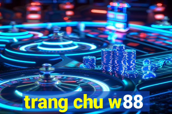 trang chu w88