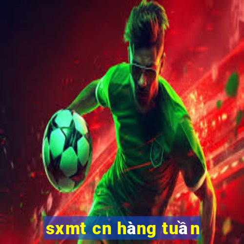 sxmt cn hàng tuần