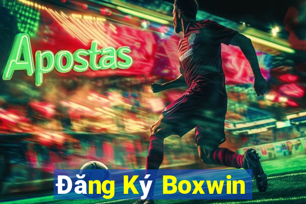 Đăng Ký Boxwin