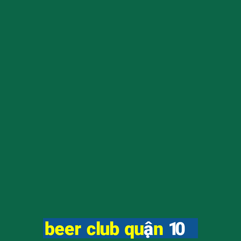 beer club quận 10