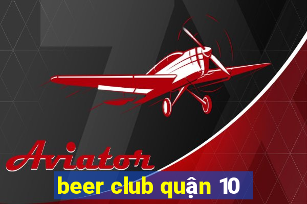 beer club quận 10