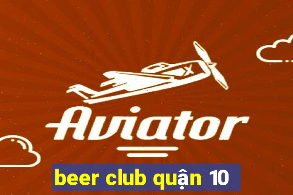 beer club quận 10