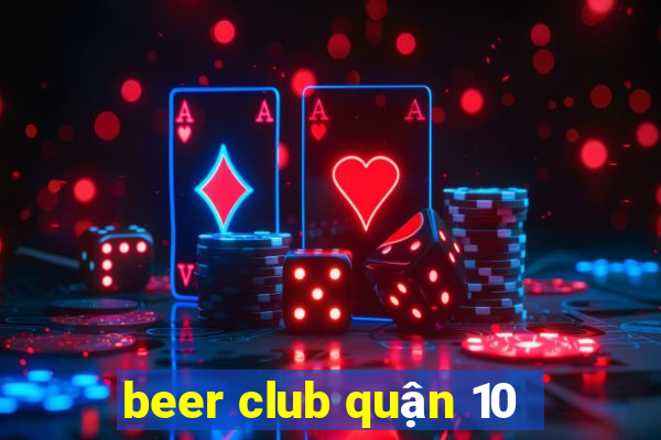 beer club quận 10