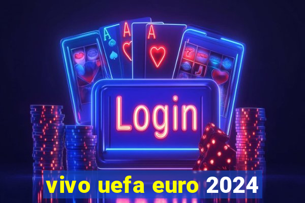 vivo uefa euro 2024