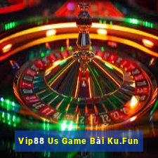 Vip88 Us Game Bài Ku.Fun