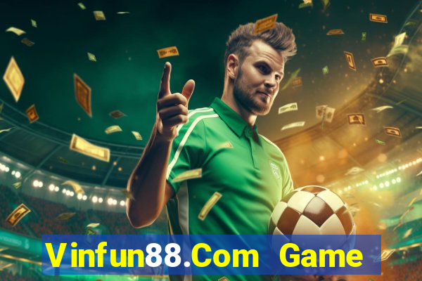 Vinfun88.Com Game Bài A88