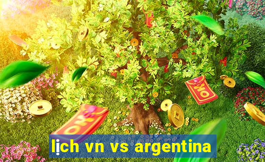 lịch vn vs argentina