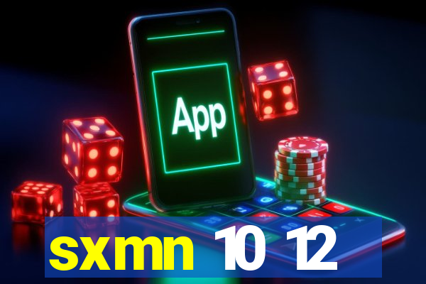 sxmn 10 12