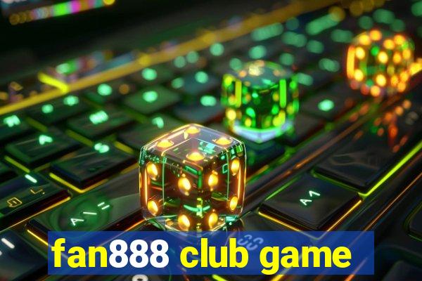 fan888 club game