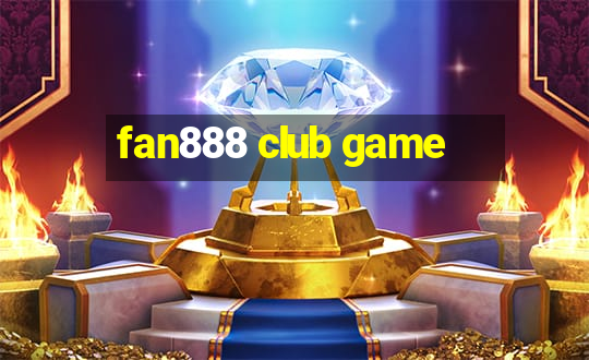 fan888 club game