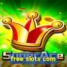 free slots com