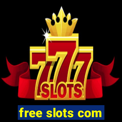 free slots com