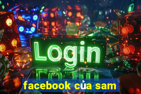 facebook của sam