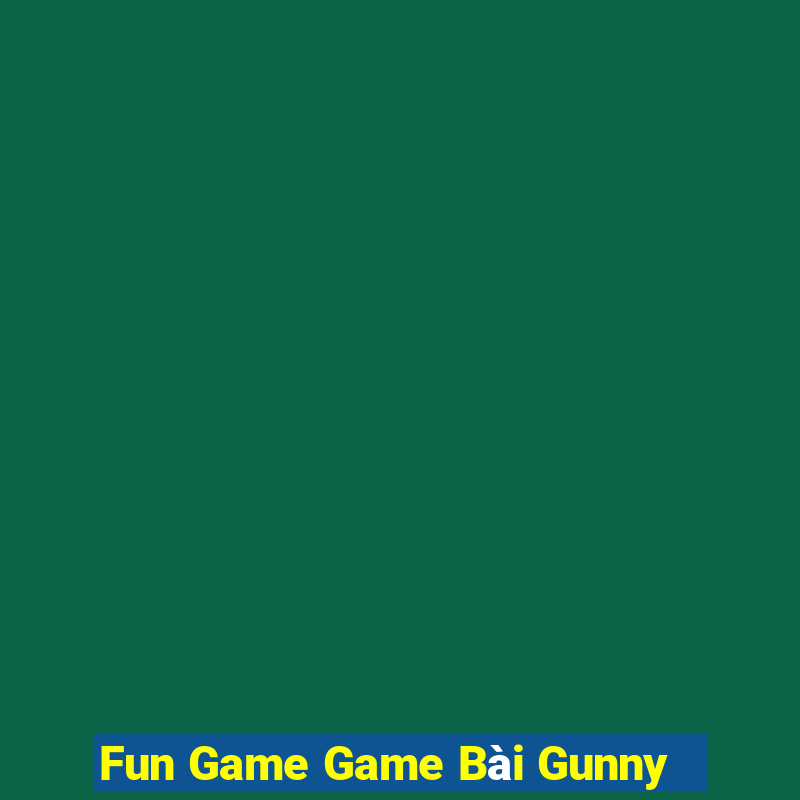 Fun Game Game Bài Gunny