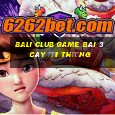 Bali Club Game Bài 3 Cây Đổi Thưởng