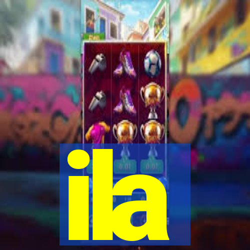 ila