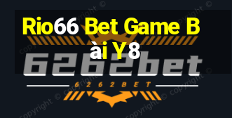 Rio66 Bet Game Bài Y8