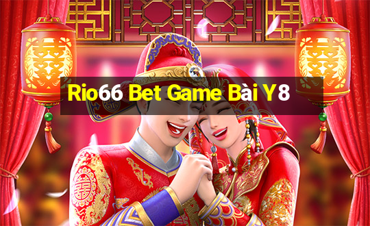 Rio66 Bet Game Bài Y8