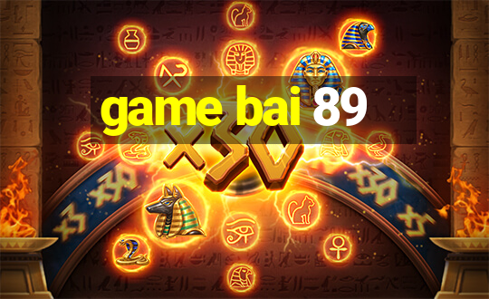 game bai 89