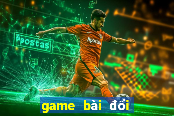 game bài đổi thưởng uy tín ftkh