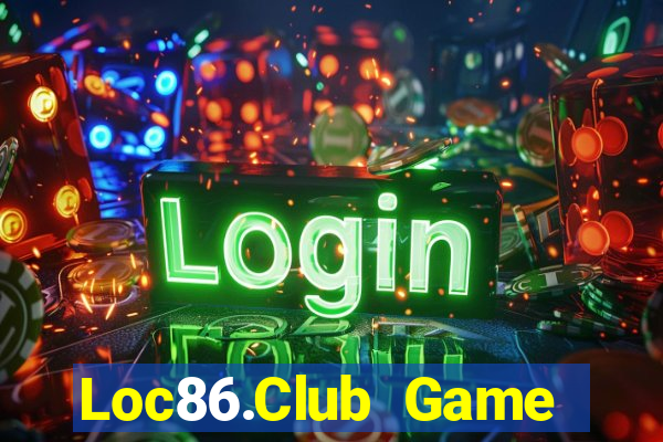 Loc86.Club Game Bài 88 Club Đổi Thưởng