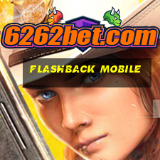 flashback mobile