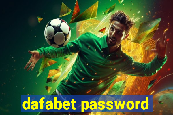 dafabet password