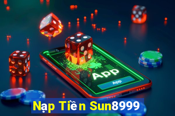 Nạp Tiền Sun8999