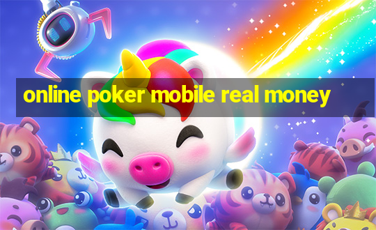 online poker mobile real money