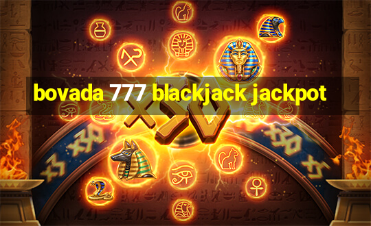 bovada 777 blackjack jackpot