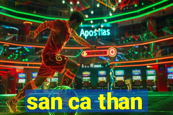 san ca than