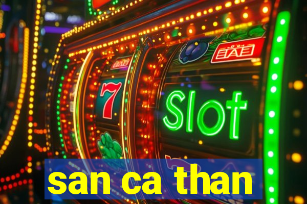 san ca than