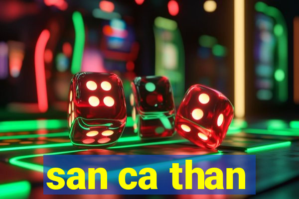 san ca than