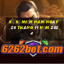 xổ số miền nam ngày 26 tháng 11 năm 2024