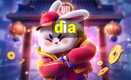 dìa