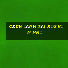 cách đánh tài xỉu vốn nhỏ