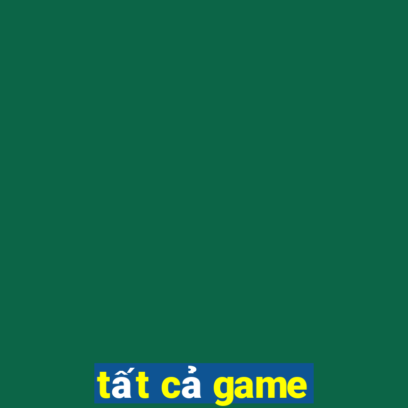 tất cả game