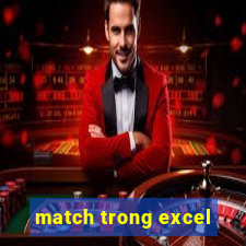 match trong excel