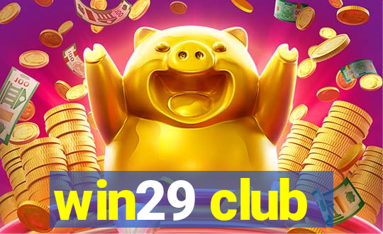 win29 club