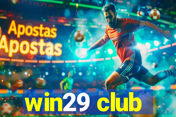 win29 club