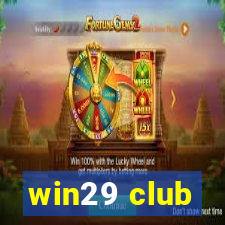 win29 club