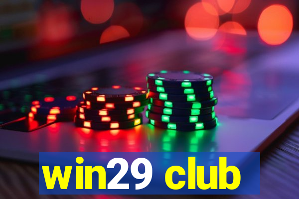 win29 club