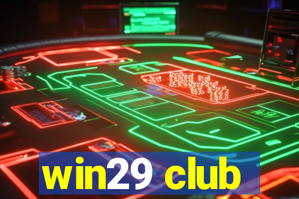 win29 club