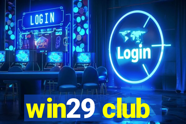 win29 club