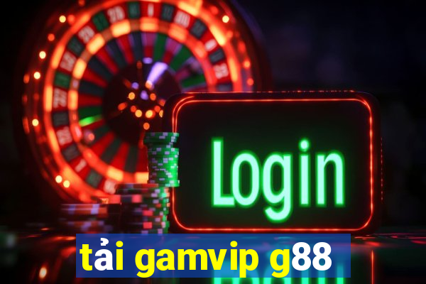 tải gamvip g88