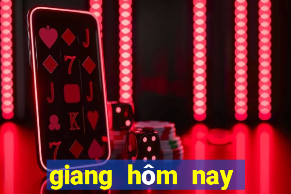 giang hôm nay xổ số tiền giang hôm nay