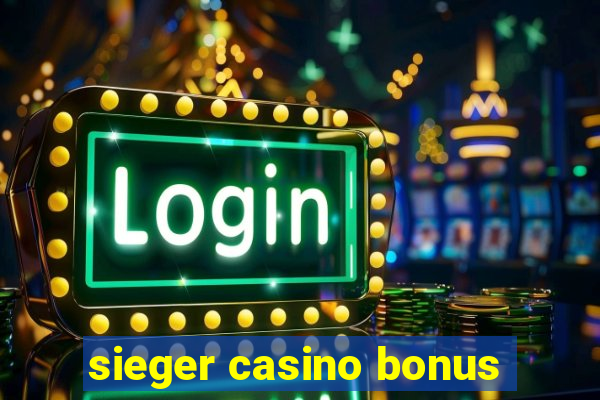 sieger casino bonus