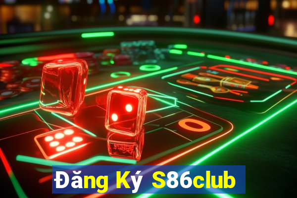 Đăng Ký S86club