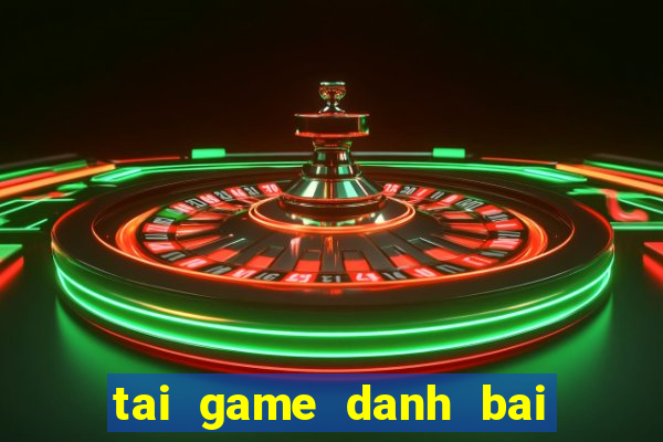 tai game danh bai rut tien that