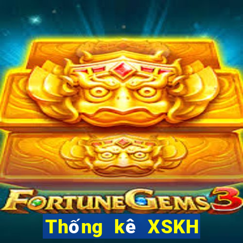 Thống kê XSKH ngày 6